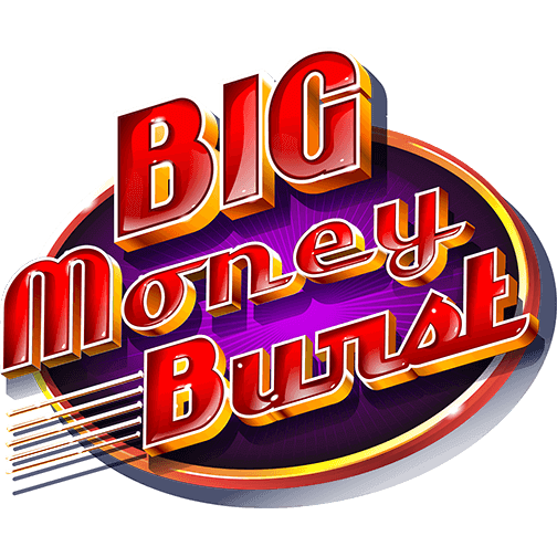 Big Money Burst