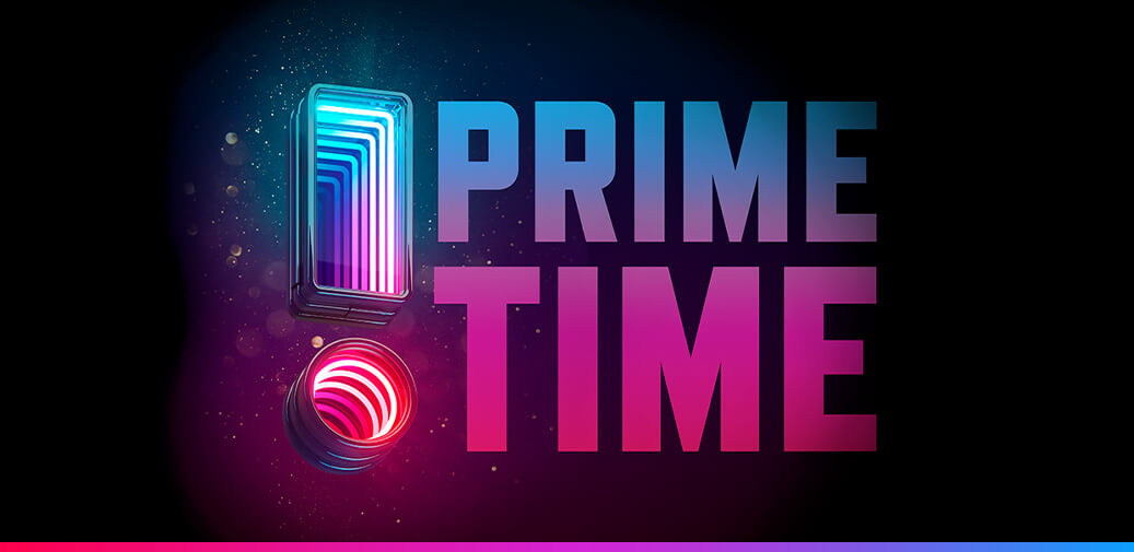 Prime Time!