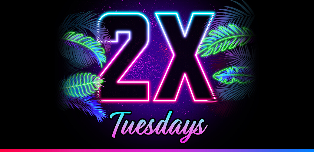 2X-tuesdays