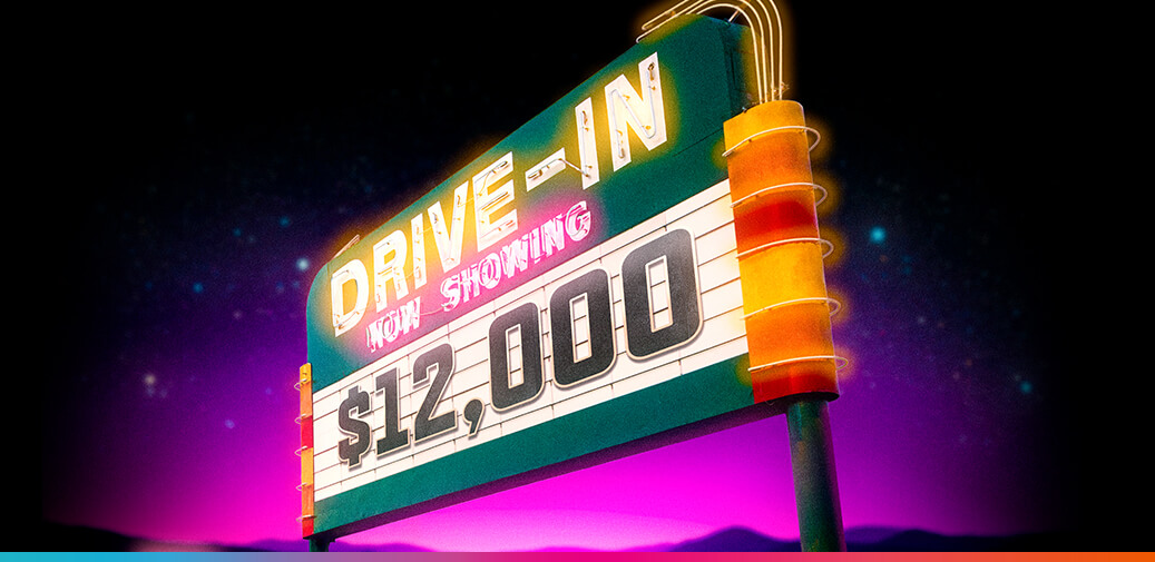 Drive-in sign showing $12,000.